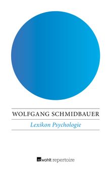 Lexikon Psychologie.  Wolfgang Schmidbauer