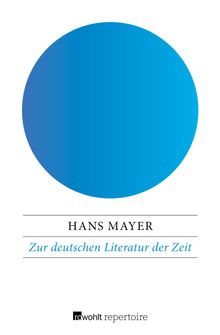 Zur deutschen Literatur der Zeit.  Hans Mayer