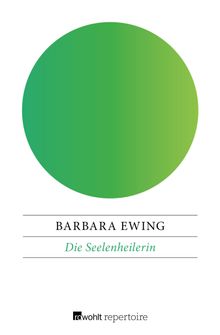 Die Seelenheilerin.  Elvira Willems