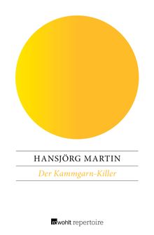 Der Kammgarn-Killer.  Hansjrg Martin