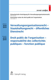 Verwaltungsorganisationsrecht - Staatshaftungsrecht - ffentliches Dienstrecht.  Schweizerische Vereinigung fr Verwaltungsorganisationsrecht SVVOR Association suisse du droit public de l'organisation