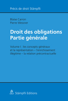 Droit des obligations ? Partie gnrale.  Pierre Wessner