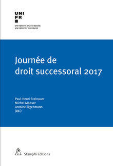 Journe de droit successoral 2017.  Paul-Henri Steinauer