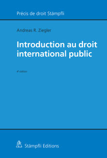 Introduction au droit international public.  Andreas R. Ziegler