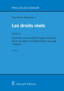 Les droits rels.  Paul-Henri Steinauer