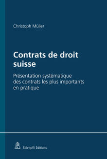 Contrats de droit suisse.  Christoph Mller