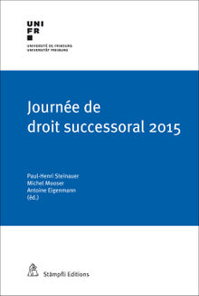 Journe de droit successoral 2015.  Paul-Henri Steinauer