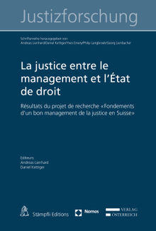 La justice entre le management et l'tat de droit.  Christof Schwenkel