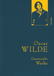 Oscar Wilde, Gesammelte Werke.  Kim Landgraf