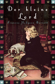 Der kleine Lord (Roman).  Frances Hodgson Burnett