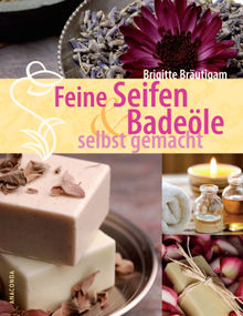 Feine Seifen und Badele selbst gemacht.  Brigitte Brutigam