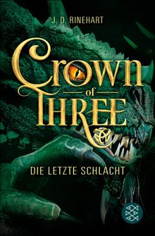 Crown of Three  Die letzte Schlacht (Bd. 3).  Friedrich Pflger