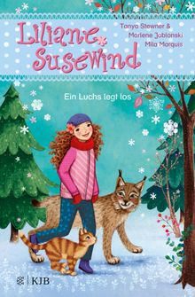 Liliane Susewind  Ein Luchs legt los.  Tanya Stewner