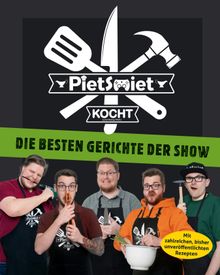 PietSmiet kocht. Die besten Gerichte der Show.  PietSmiet