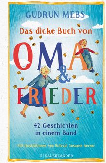 Das dicke Buch von Oma und Frieder.  Gudrun Mebs