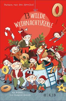 Dreizehn wilde Weihnachtskerle.  Barbara van den Speulhof