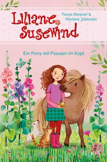 Liliane Susewind - Ein Pony mit Flausen im Kopf.  Tanya Stewner