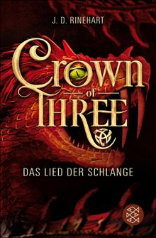 Crown of Three  Das Lied der Schlange (Bd. 2).  Friedrich Pflger