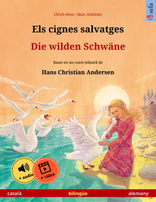 Els cignes salvatges  Die wilden Schwne (catal  alemany).  Ulrich Renz