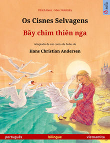 Os Cisnes Selvagens  B?y chim thin nga (portugus  vietnamita).  Thi Thu Trang Nguyen