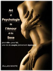 Art et Psychologie de l'Amour et du Sexe.  Allan White