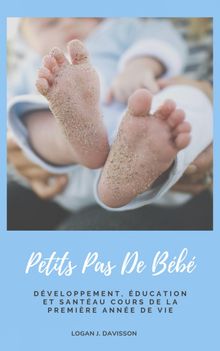 Petits Pas De Bb.  Logan J. Davisson