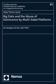 Big Data and the Abuse of Dominance by Multi-Sided Platforms.  Noby Thomas Cyriac