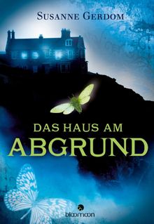 Das Haus am Abgrund.  Susanne Gerdom