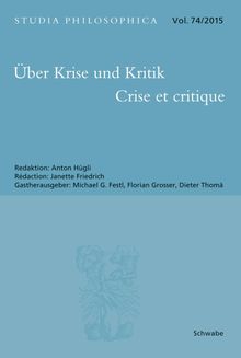ber Krise und Kritik - Crise et critique.  Anton Hgli