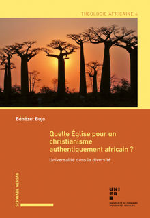 Quelle glise pour un christianisme authentiquement africain?.  Bnzet Bujo