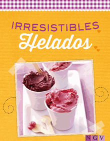 Irresistibles helados.  Naumann  &  Gbel Verlag