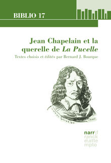 Jean Chapelain et la querelle de La Pucelle.  Bernard J. Bourque