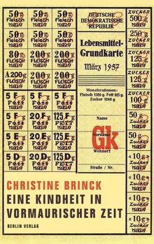 Eine Kindheit in vormaurischer Zeit.  Christine Brinck