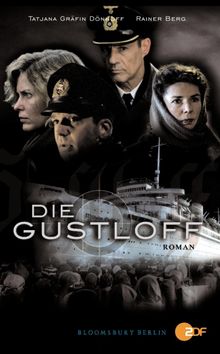 Die Gustloff.  Tatjana Grfin Dnhoff