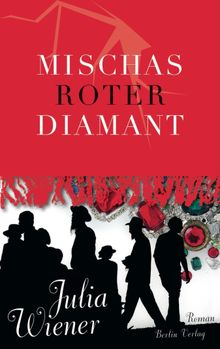 Mischas roter Diamant.  Franziska Zwerg