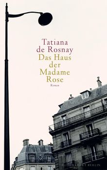 Das Haus der Madame Rose.  Gaby Wurster