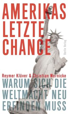 Amerikas letzte Chance.  Christian Wernicke