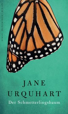 Der Schmetterlingsbaum.  Jane Urquhart