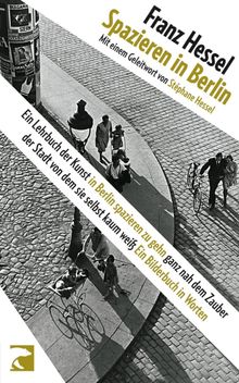 Spazieren in Berlin.  Franz Hessel