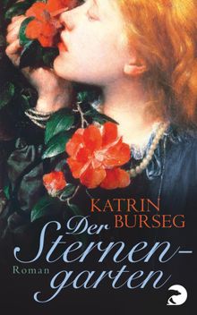 Der Sternengarten.  Katrin Burseg