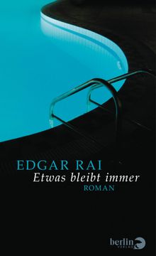 Etwas bleibt immer.  Edgar Rai