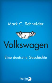 Volkswagen.  Mark C. Schneider