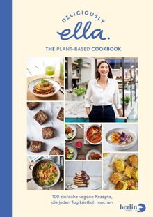 Deliciously Ella. The Plant-Based Cookbook.  Ella Mills (Woodward)