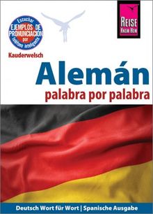 Alemn - palabra por palabra (Deutsch als Fremdsprache, spanische Ausgabe): Reise Know-How Kauderwelsch.  Catherine Raisin