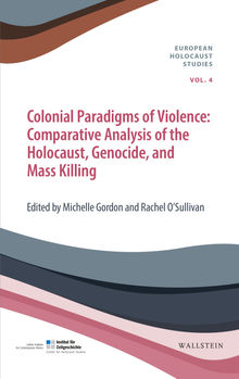 Colonial Paradigms of Violence.  Rachel OSullivan