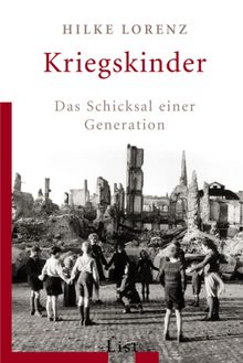 Kriegskinder.  Hilke Lorenz