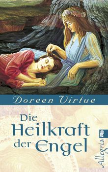 Heilkraft der Engel.  Doreen Virtue