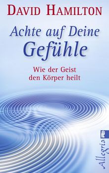 Achte auf Deine Gefhle!.  David R. Hamilton