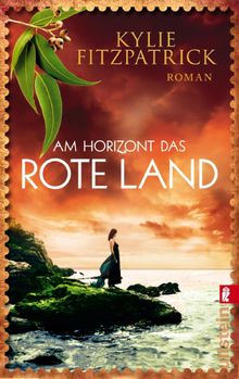 Am Horizont das rote Land.  Julia Walther