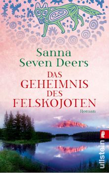 Das Geheimnis des Felskojoten.  Sanna Seven Deers